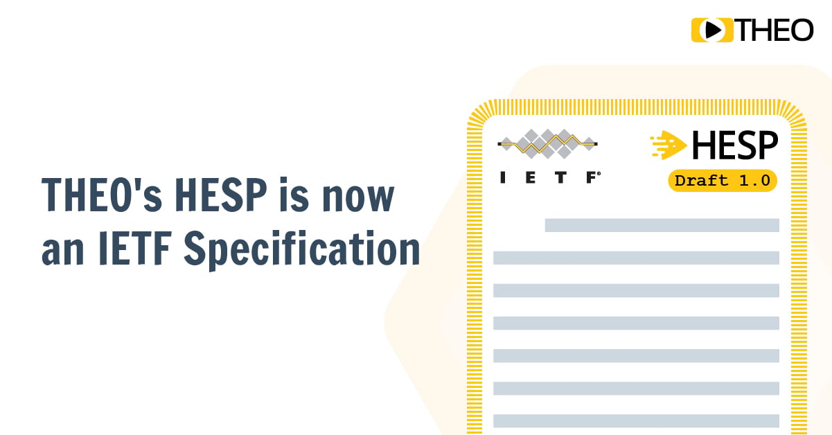 THEO's HESP is now an IETF Specification
